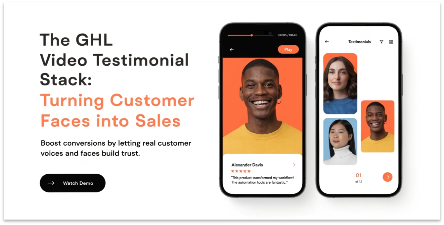 The GHL Video Testimonial Stack: Turning Customer Faces into Sales
